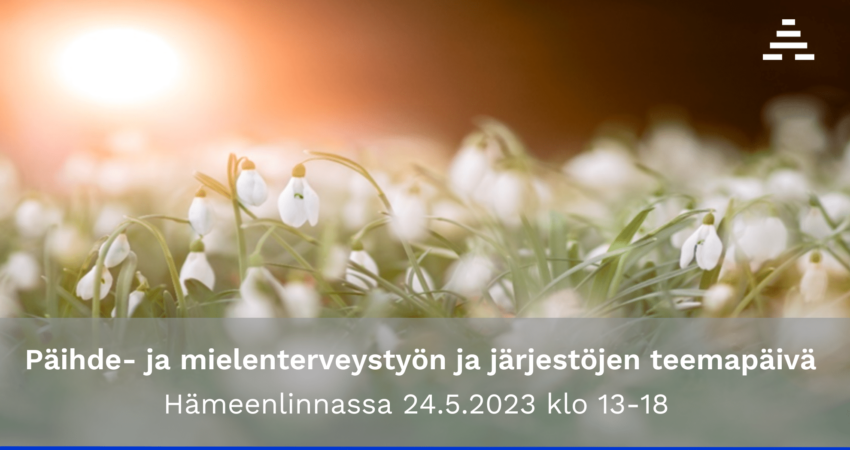 Kieloja ja teksti: Päihde- ja mielenterveystyön ja järjestöjen teemapäivä Hämeenlinnassa 24.5.2023 klo 13-18.